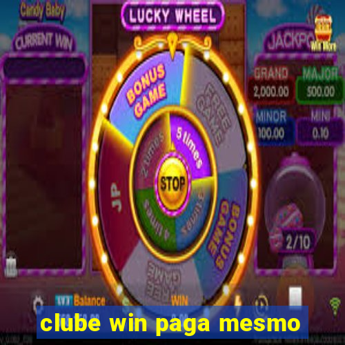 clube win paga mesmo