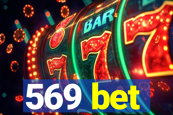 569 bet