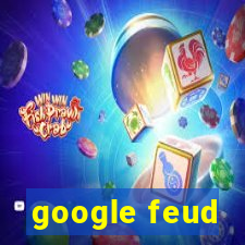 google feud