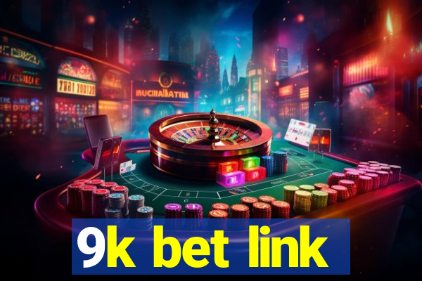 9k bet link