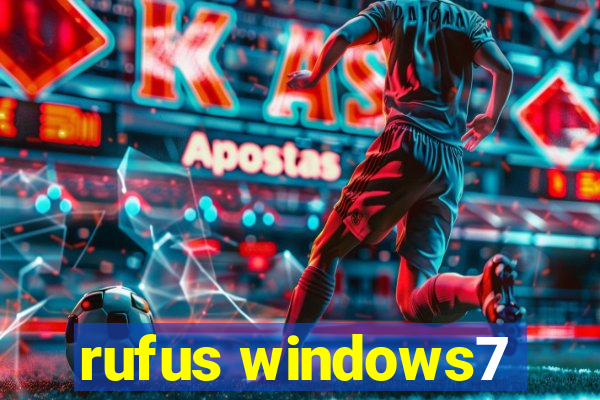 rufus windows7