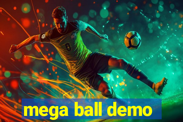 mega ball demo