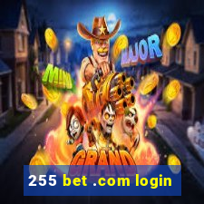 255 bet .com login