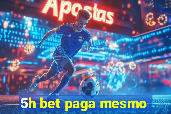 5h bet paga mesmo