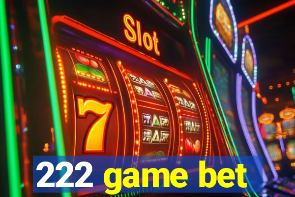 222 game bet