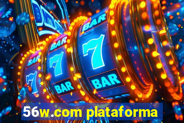 56w.com plataforma