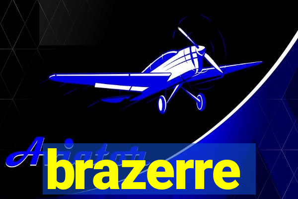 brazerre