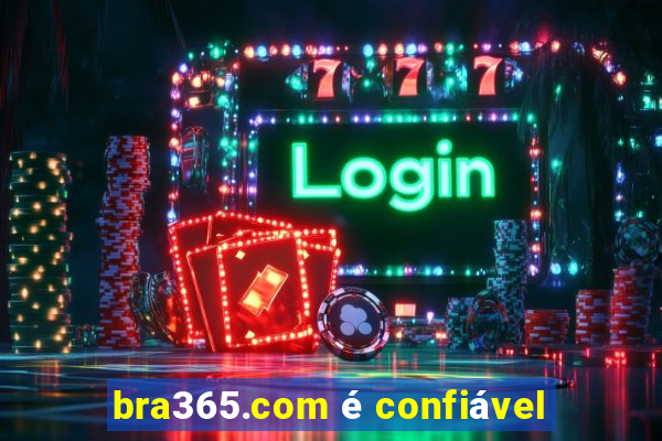 bra365.com é confiável