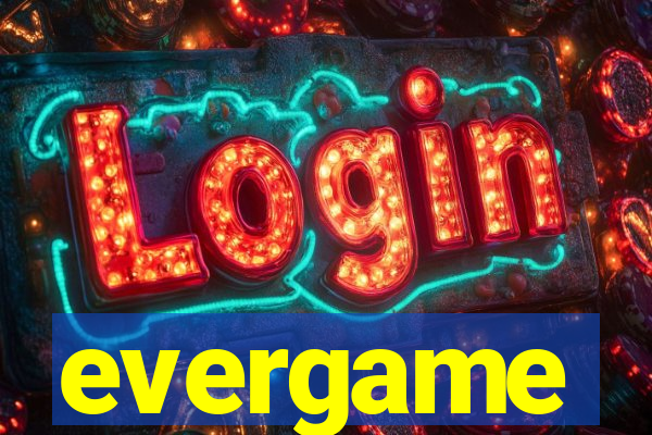 evergame