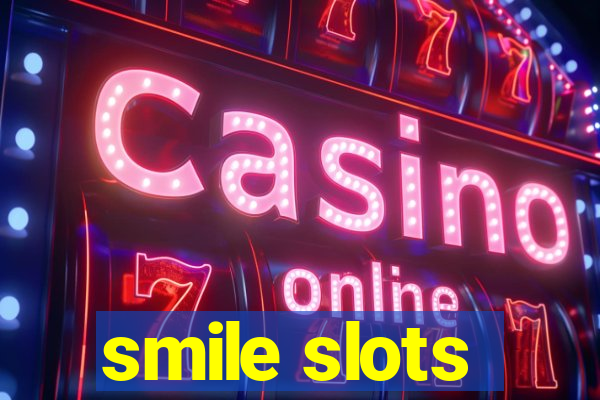 smile slots