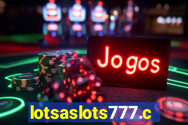 lotsaslots777.com