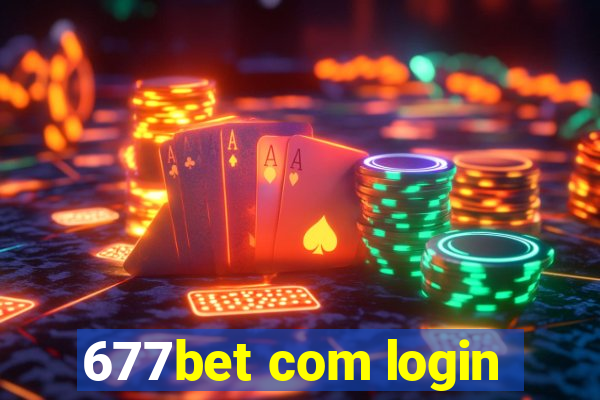 677bet com login