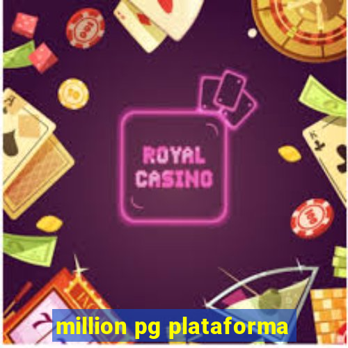 million pg plataforma