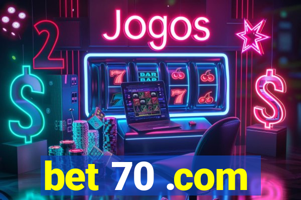bet 70 .com