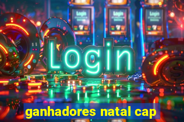 ganhadores natal cap