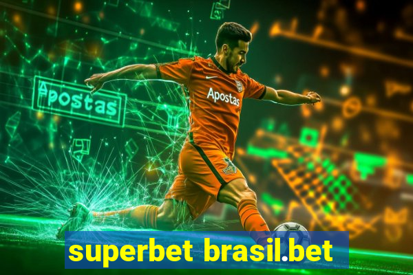 superbet brasil.bet