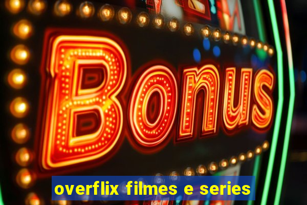 overflix filmes e series