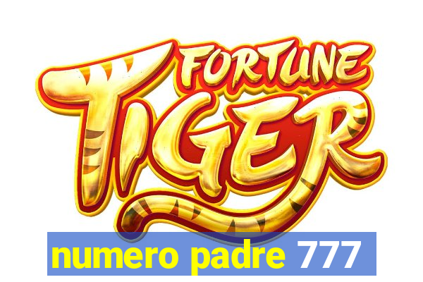 numero padre 777
