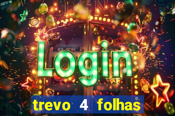 trevo 4 folhas significado espiritual