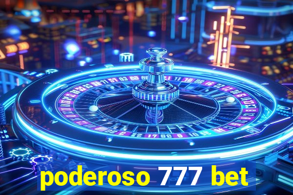 poderoso 777 bet