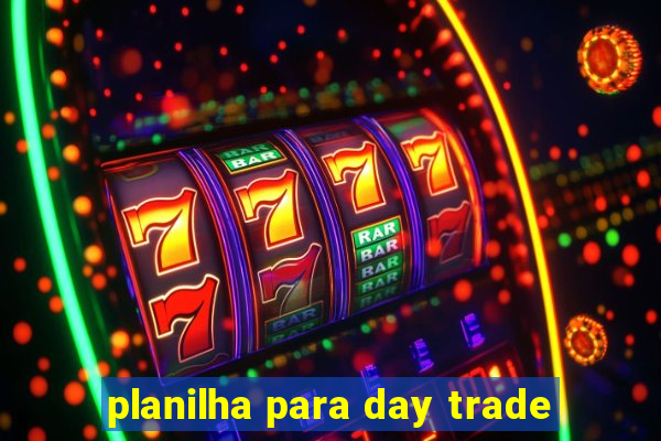 planilha para day trade