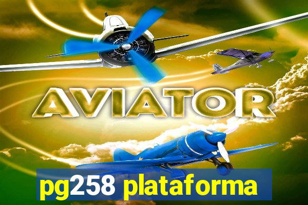 pg258 plataforma