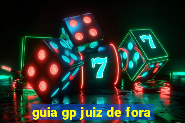 guia gp juiz de fora