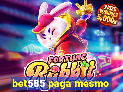 bet585 paga mesmo
