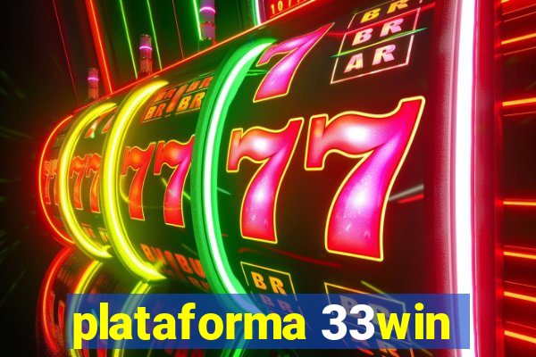 plataforma 33win