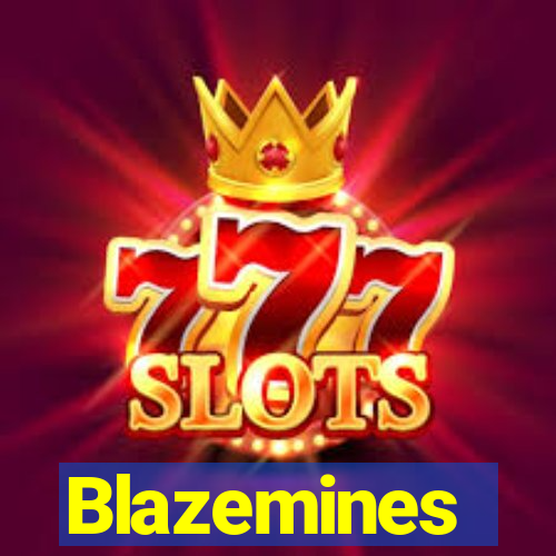 Blazemines
