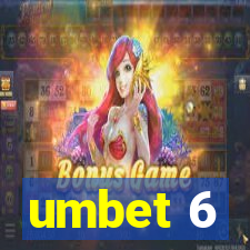 umbet 6