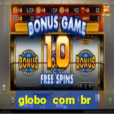 globo com br absolutamente notícias