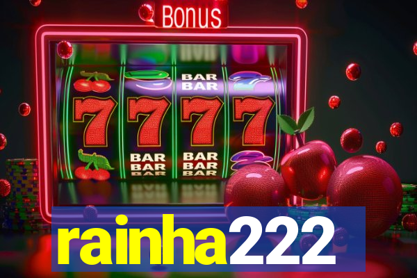 rainha222