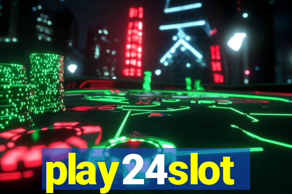 play24slot