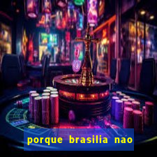 porque brasilia nao tem predios altos