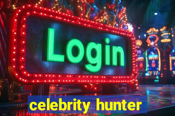 celebrity hunter
