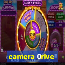 camera 0rive