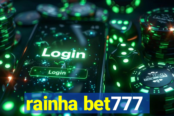 rainha bet777