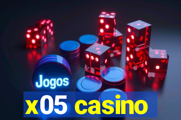 x05 casino