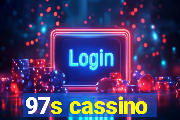 97s cassino