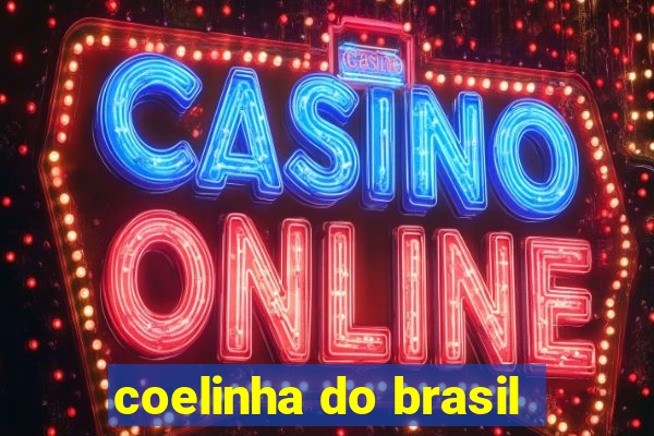 coelinha do brasil