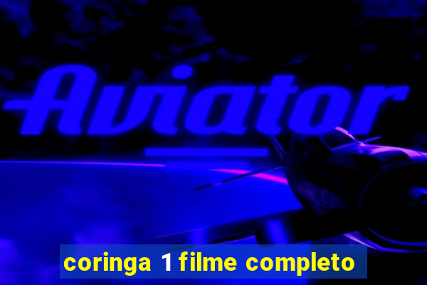 coringa 1 filme completo