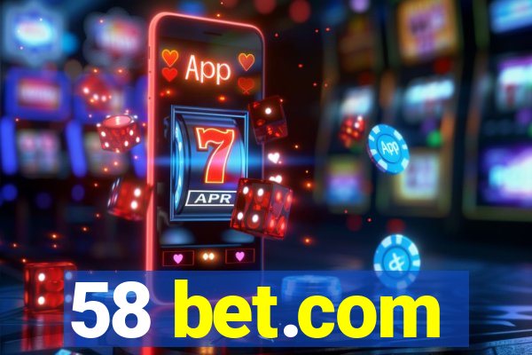 58 bet.com