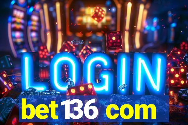 bet136 com