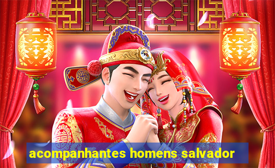 acompanhantes homens salvador