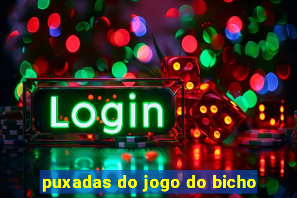 puxadas do jogo do bicho