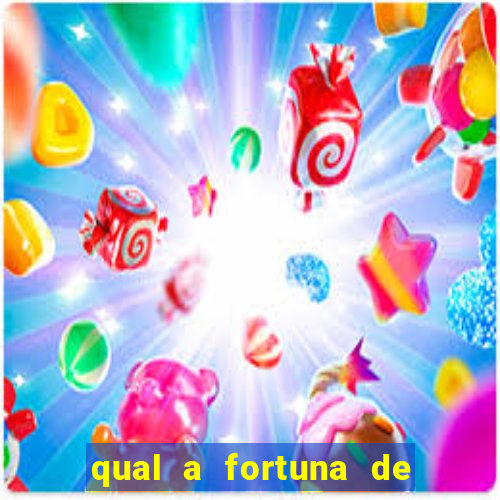 qual a fortuna de dado dolabella