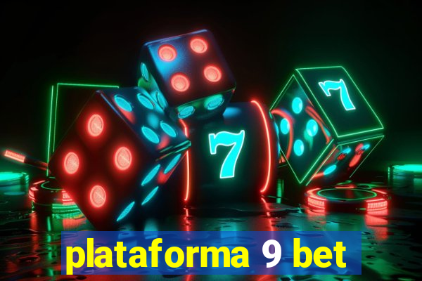 plataforma 9 bet