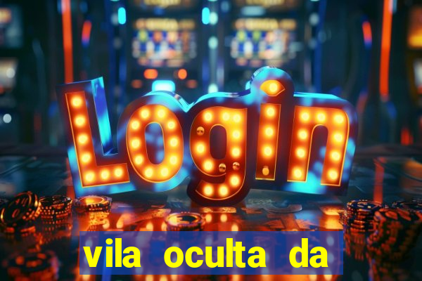 vila oculta da folha telegram