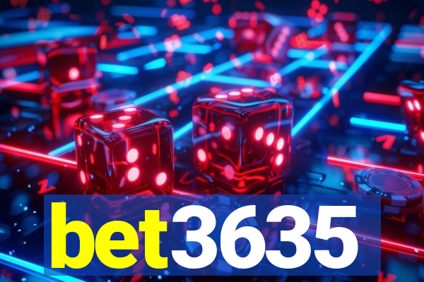 bet3635